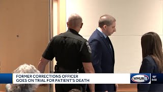 Former corrections officer goes on trial in inmate's death