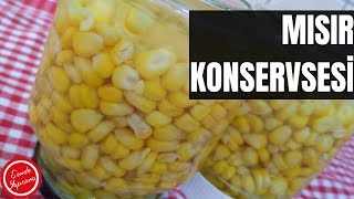 Mısır Konservesi Nasıl Yapılır-Kışlık Hazırlıklar