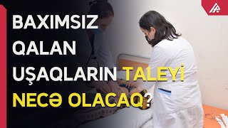 Şamaxıda baxımsız qalan azyaşlılarla bağlı YENİ XƏBƏR