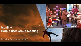 Oracle Eloqua User Group (Virtual) - December 2022