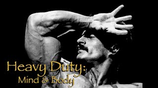 MIKE MENTZER: HEAVY DUTY — MIND AND BODY