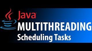 How to Schedule Tasks in Java (Java Multithreading Tutorial)