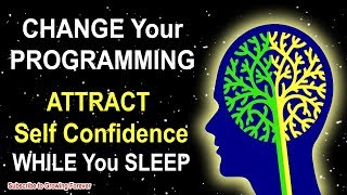 CONFIDENCE Affirmations while you SLEEP! Program Your Mind Power for WEALTH & SUCCESS!!