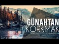 GÜNAHTAN KORKMAK!