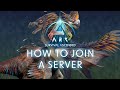 How to Join an Ark Survival Ascended Server (Quick & Easy Guide)