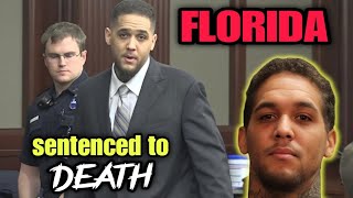 FLORIDA MAN SENTENCED to DEATH