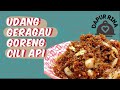 UDANG GERAGAU GORENG CILI API COMPOM SEDAP