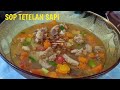 Cara Mudah Masak Sop Tetelan Sapi yang Enak dan Tidak Bau Amis @dapurmakrin