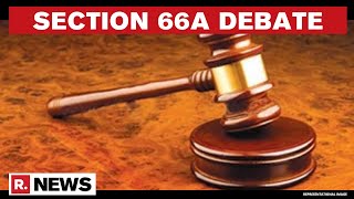 EXPLAINED | What Is The Debate Over Section 66A Of IT Act \u0026 The 2015 SC Judgment | Republic TV