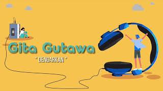 Gita Gutawa - Dengarkan (Official Lyric Video)