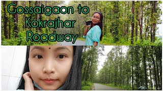 WAY GOSSAIGAON TO KOKRAJHAR |Bodo Vlog|