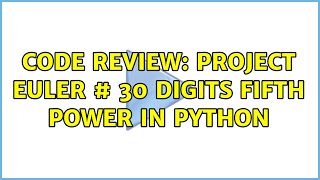 Code Review: Project Euler # 30 Digits fifth power in Python