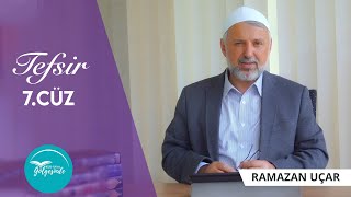 Kur'ân-ın Gölgesinde - Tefsir 7.Cüz - Ramazan Uçar