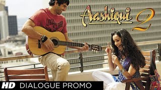 Mein Jaa Rahi Hu Dialogue Promo Aashiqui 2 | Aditya Roy Kapur, Shraddha Kapoor