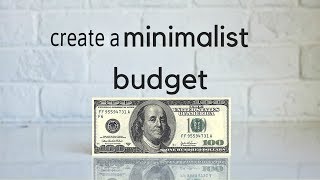 How to Make a Minimalist Budget | Save more and Spend Less