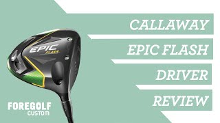 Callaway Epic Flash Driver : Experts Review
