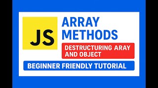 Lecture 16:JavaScript Array Methods | Javascript Destructuring Array and Object #javascript