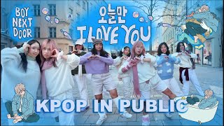 [KPOP IN PUBLIC | ONE TAKE] BOYNEXTDOOR(보이넥스트도어) IF I SAY, I LOVE YOU | Dance Cover by BTP | Germany