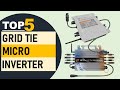 Top 5 Grid Tie Micro Inverter in 2024