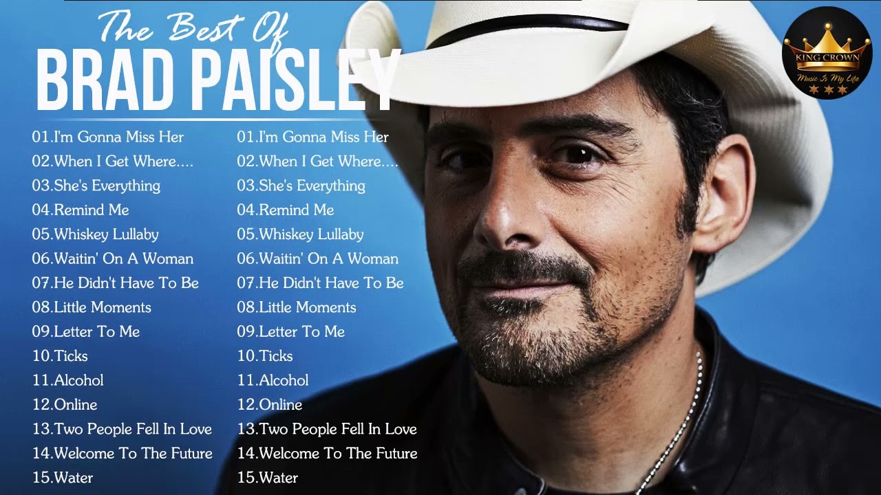 Brad Paisley Best Songs - Brad Paisley Greatest Hits Full Album 2022 ...