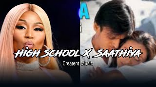 High School X Saathiya (Audio Edited) | Creatent Music |