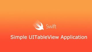 Simple UITableView Application - iOS Swift Tutorials