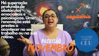 Um Olhar para o Céu  Previsão para Sagitário ♐ - mês de Novembro/2024 - Superação de Obstáculos !