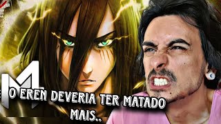 GRITEI!! Eren (Shingeki no Kyojin) - Fim Da Humanidade | M4rkim | O Epílogo REACT