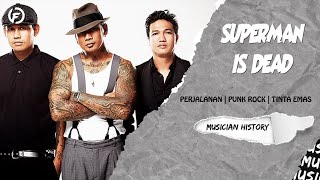 SUPERMAN IS DEAD | PERJALANAN | PUNK ROCK | TINTA EMAS