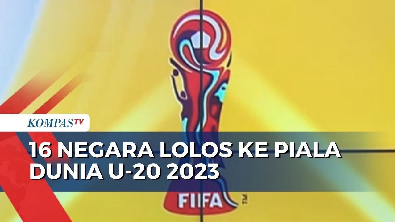 Inilah Daftar 16 Negara Lolos Ke Piala Dunia U-20 2023 Di Indoneisa ...