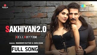 Sakhiyan2.0 (Full Song) Sakhiyaan ni mainu mere maar diya | Maninder Buttar | Tanishk B |