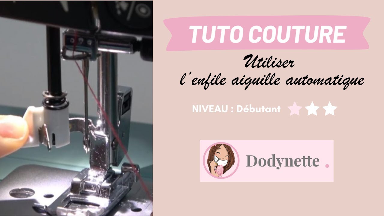 Utiliser L'enfile Aiguille Automatique Sur Une Machine à Coudre (Toyota ...