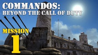 Commandos: Beyond the Call of Duty -- Mission 1: Dying Light