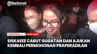 Siskaeee Cabut Gugatan dan Ajukan Ulang Permohonan Praperadilan