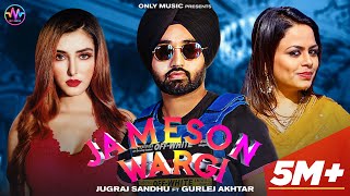 JAMESON WARGI - Jugraj Sandhu | Gurlej Akhtar | The Boss | Latest Punjabi Songs | New Punjabi Songs