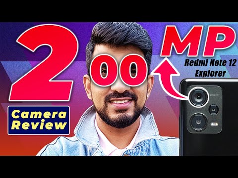 Redmi Note 12 Pro 200MP Camera Review in Detail (Explorer Edition)