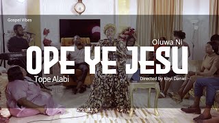 OPE YE JESU - LIVE SPONTANEOUS WORSHIP BY TOPE ALABI