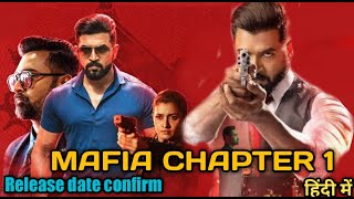 Mafia Chapter 1 Hindi dubbed movies 2021  | 100% Release date confirm | Arun Vijay | Priya |