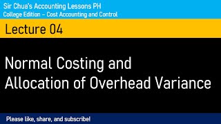 [Cost Accounting and Control] Lecture 04 - Normal Costing [Tagalog]