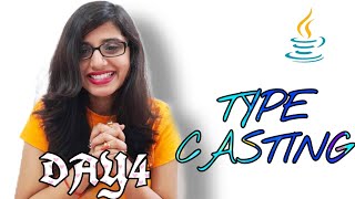 Type Casting || Day 4