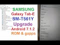 Samsung Galaxy Tab-E (SM-T561Y) Upgrade Android 7.1.2 ROM & gapps