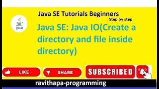 Java SE: Java IO (Create directory and file inside the directory)