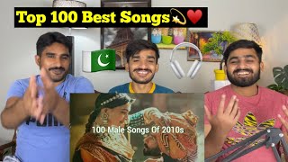 Pakistani Reacts to Top 100 Male Songs From The 2010s ♥️👑