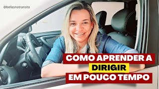 Como APRENDER A DIRIGIR em POUCO TEMPO