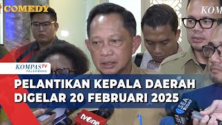 Sempat Ditunda, Pelantikan Kepala Daerah Digelar 20 Februari 2025