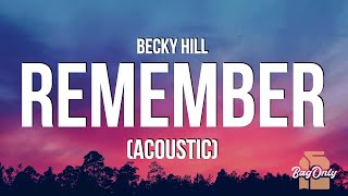 Becky Hill - Remember (Lyrics) "only when I'm lying in bed on my own"