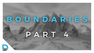 Boundaries part 4
