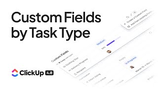 Custom Field Task Types I ClickUp 4.0