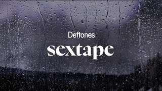 deftones - sextape (lyrics)