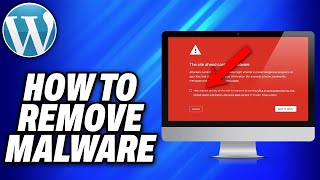 How To Remove Malware From WordPress Site - Easy Fix